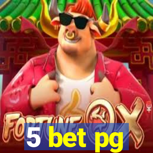 5 bet pg